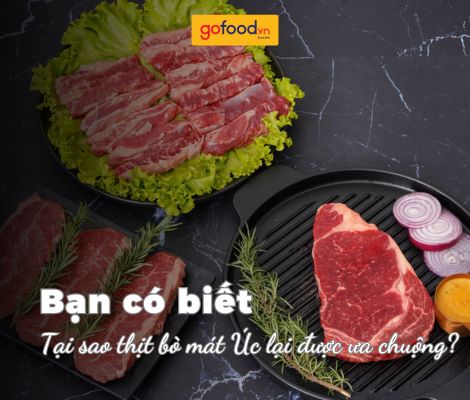 Thịt bò mát Úc: Từ quy trình xử lý nghiêm ngặt đến chất lượng trên bàn ăn