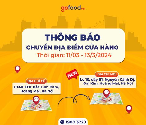 Thông báo: Gofood Linh Đàm chuyển sang địa chỉ ở Nguyễn Cảnh Dị