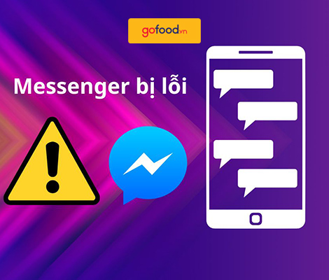 Thông báo: Messenger fanpage Gofood.vn bị lỗi nhận tin nhắn