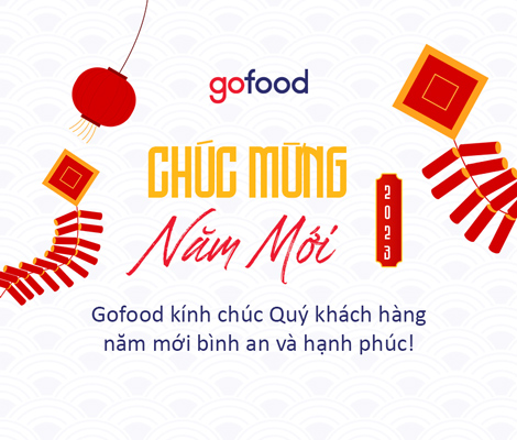 GOFOOD CHÚC MỪNG NĂM MỚI 2023 TỚI TOÀN THỂ KHÁCH HÀNG