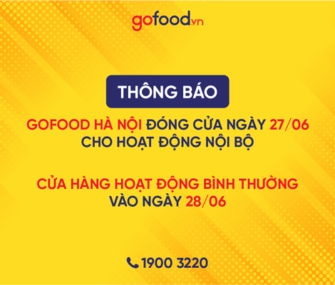 THÔNG BÁO: GOFOOD HÀ NỘI ĐÓNG CỬA VÀO NGÀY 27/06 CHO HOẠT ĐỘNG NỘI BỘ