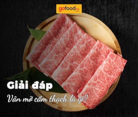 Vân mỡ cẩm thạch là gì? Tìm hiểu thịt bò vân mỡ marbling từ A-Z 