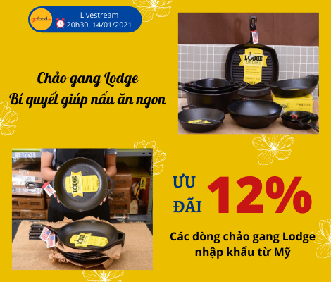 LIVESTREAM 14/01/2021 – CHẢO GANG LODGE GIÚP NẤU ĂN NGON LIVESTREAM 14/01/2021 – CHẢO GANG LODGE GIÚP NẤU ĂN NGON