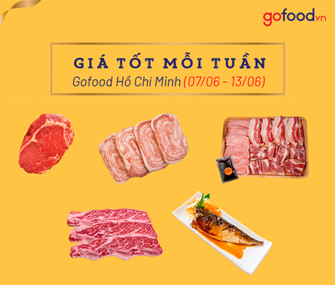 GIÁ TỐT MỖI TUẦN TẠI GOFOOD HỒ CHÍ MINH (07/06 – 13/06) gia-tot-moi-tuan-tai-gofood-ho-chi-minh-(07/06-–-13/06)