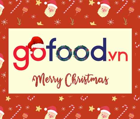 MERRY CHRISTMAS – GOFOOD CHÚC QUÝ KHÁCH GIÁNG SINH AN LÀNH MERRY CHRISTMAS – GOFOOD CHÚC QUÝ KHÁCH GIÁNG SINH AN LÀNH