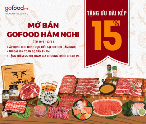 MỞ BÁN GOFOOD HÀM NGHI - MUA HÀNG NHẬN ƯU ĐÃI KÉP LÊN ĐẾN 15% TOÀN BỘ SẢN PHẨM