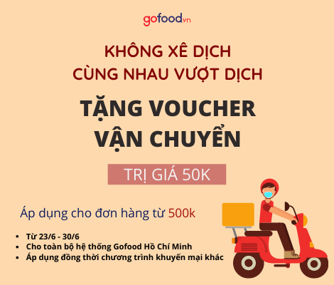 KHÔNG XÊ DỊCH – CÙNG NHAU VƯỢT DỊCH: GOFOOD TẶNG VOUCHER VẬN CHUYỂN CHO KHÁCH HÀNG