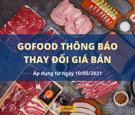 THÔNG BÁO THAY ĐỔI GIÁ BÁN CÁC SẢN PHẨM TẠI GOFOOD