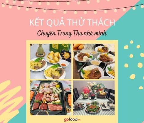 CÔNG BỐ KẾT QUẢ THỬ THÁCH “CHUYỆN TRUNG THU NHÀ MÌNH”!