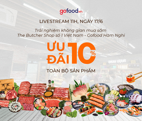 LIVESTREAM 17/06: TRẢI NGHIỆM KHÔNG GIAN GOFOOD HÀM NGHI - ƯU ĐÃI 10% TOÀN BỘ SẢN PHẨM livestream-17/06:-trai-nghiem-khong-gian-gofood-ham-nghi---uu-dai-10%-toan-bo-san-pham