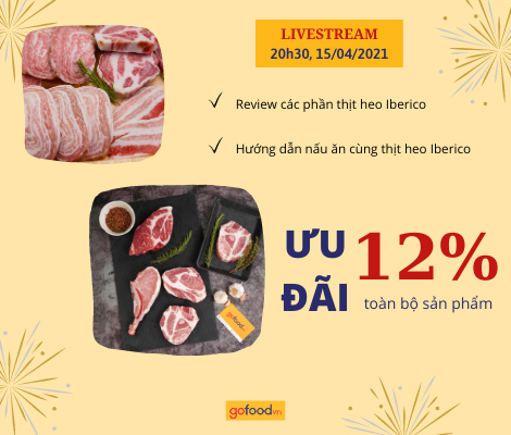 LIVESTREAM 15/04/2021 – GIỚI THIỆU VỀ THỊT HEO IBERICO VÀ TẶNG ƯU ĐÃI 12% SẢN PHẨM