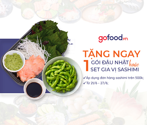 CHÀO HÈ RỘN RÀNG – GOFOOD TẶNG ĐẬU NHẬT HOẶC SET GIA VỊ SASHIMI