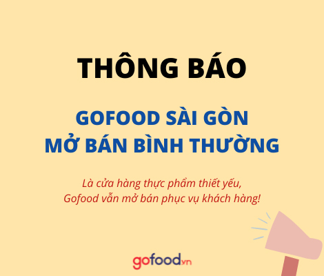THÔNG BÁO: GOFOOD SÀI GÒN MỞ BÁN BÌNH THƯỜNG PHỤC VỤ KHÁCH HÀNG